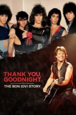 Thank You, Goodnight - The Bon Jovi Story (2024)
